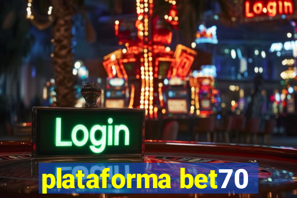 plataforma bet70